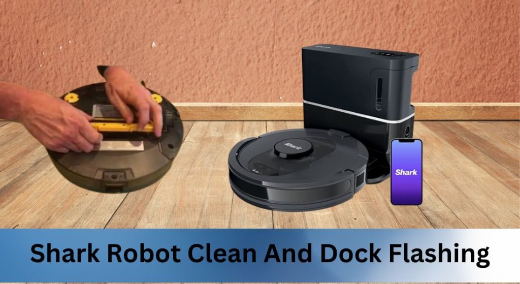 Shark Robot Clean and Dock Flashing