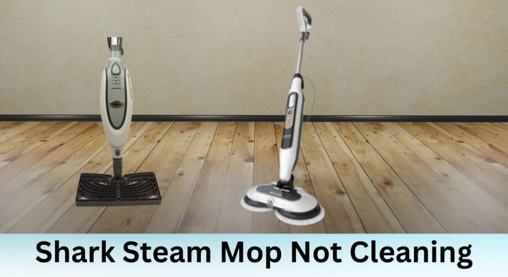 shark mop not cleaning