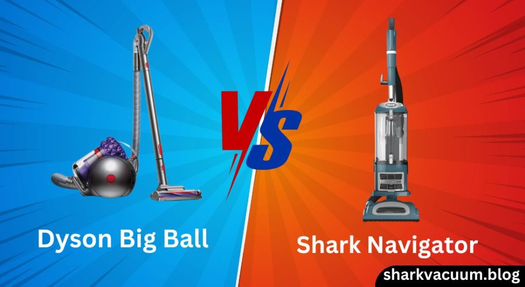 dyson big ball vs shark navigator