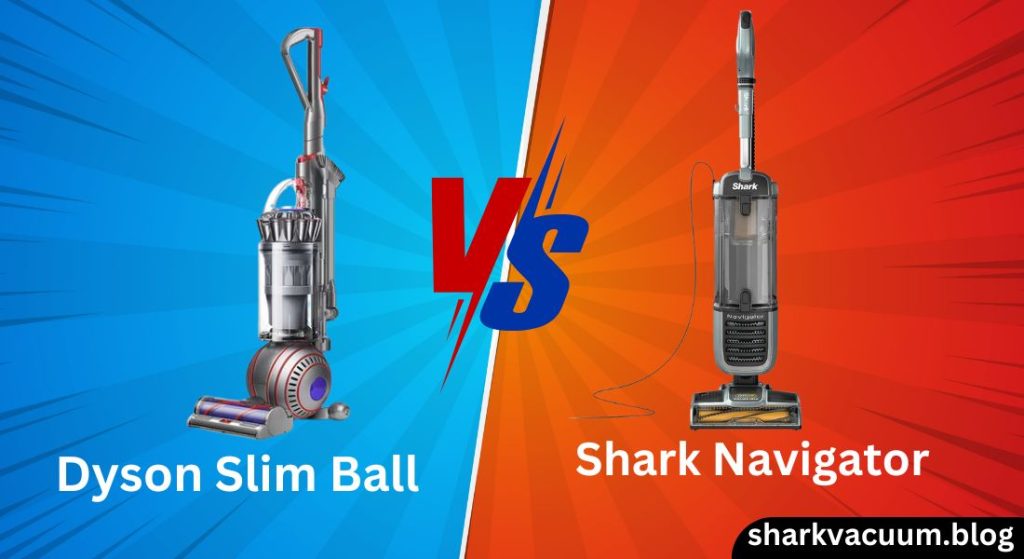dyson slim ball vs shark navigator