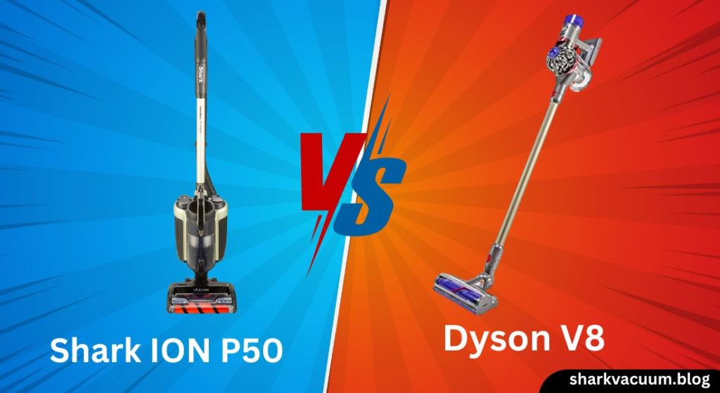 dyson v8 vs shark ion p50