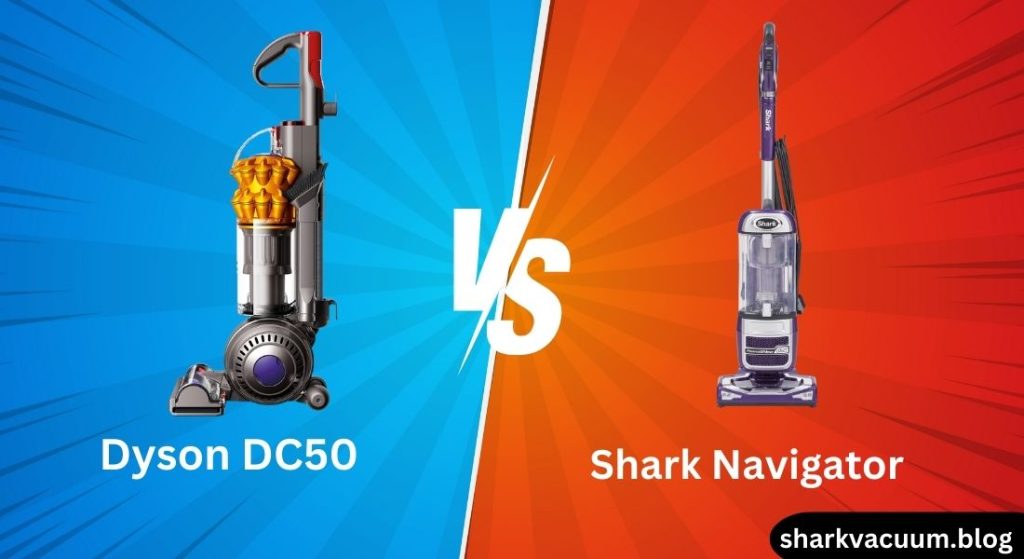 shark navigator vs dyson dc50