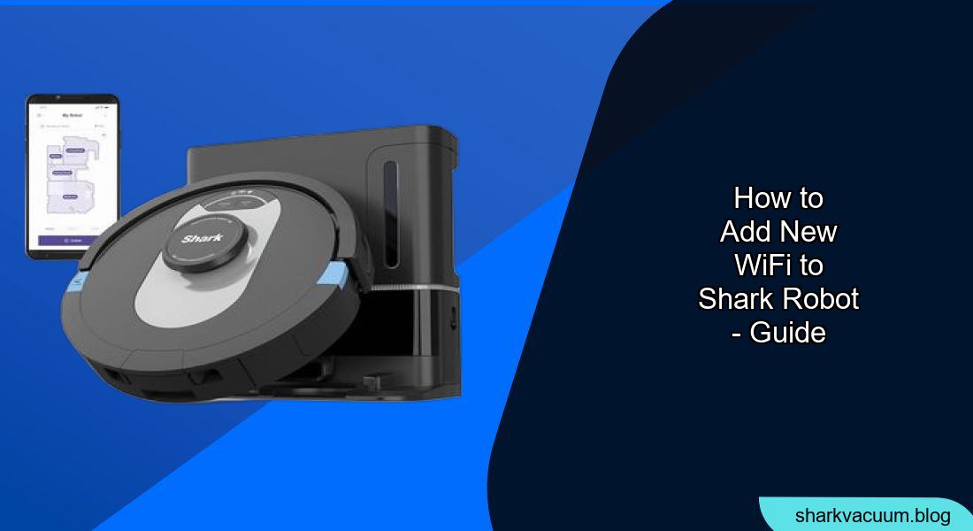 How to Connect Your Shark Robot Vacuum to a New WiFi Network - Shark