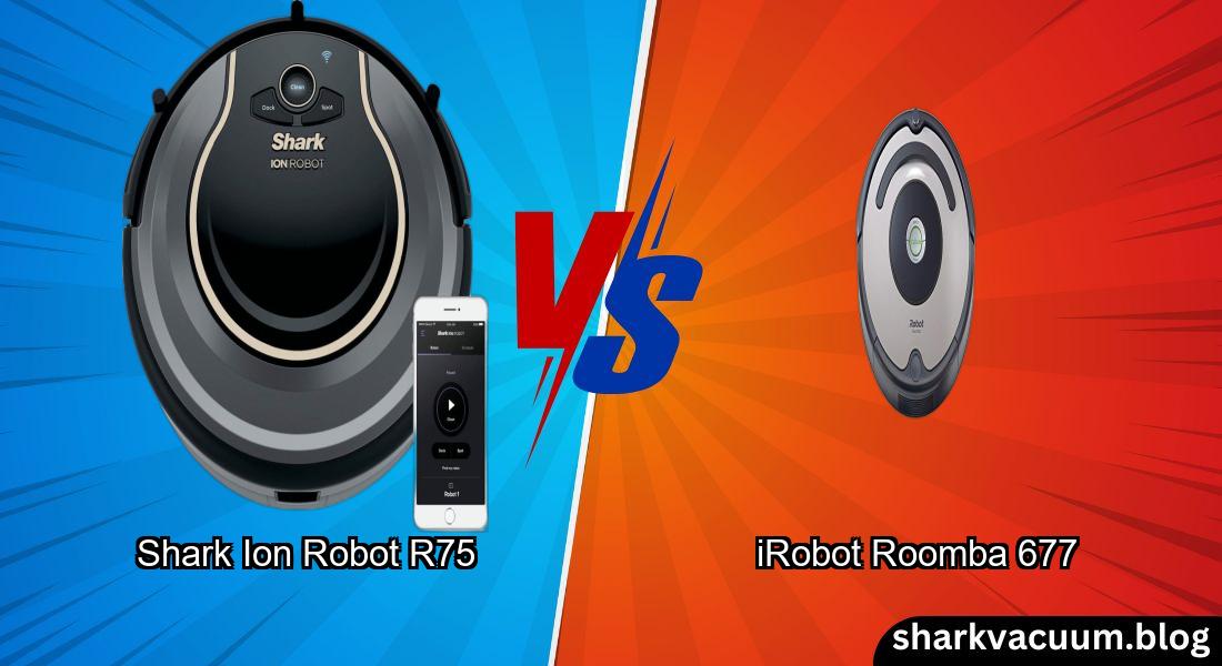Shark ION Robot R75 vs. iRobot Roomba 677
