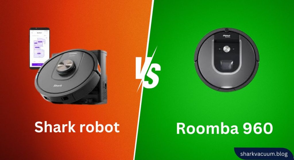 shark robot vs roomba 960