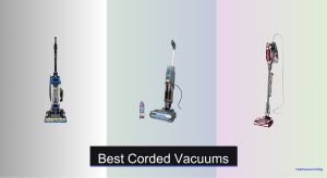 7 Best Corded Vacuums to Buy in 2025