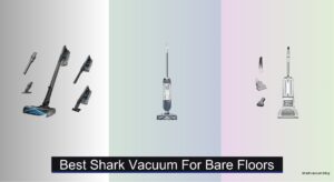 6 Best Shark Vacuums for Bare Floors 2026