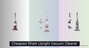 6 Cheapest Shark Upright Vacuums (2026 Guide)